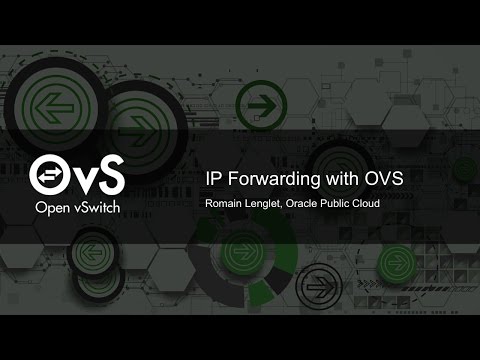 IP Forwarding with OVS by Romain Lenglet, Oracle Public Cloud