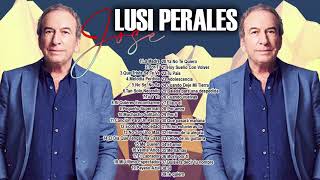 JOSE LUIS PERALES 30 SUS GRANDES EXITOS - JOSE LUIS PERALES SUS MEJORES ÉXITOS