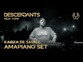 KABZA DE SMALL Amapiano DJ Set Live From DESCENDANTS New York KABZA DE SMALL Amapiano DJ Set Live From DESCENDANTS New York