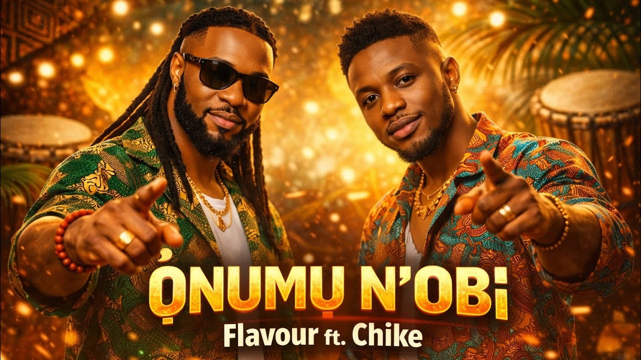 Flavour ft. Chike – “Ọnụmụ N’Ọbị” (Official Visualiser) 2026 Afrobeat Love Anthem