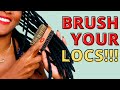 Loc Brushing TIPS from a LOCTICIAN! Must See!