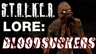 Stalker Lore: Bloodsuckers