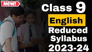 Class 9 english reduced syllabus 2023-24 | DELETED SYLLABUS OF CBSE CLASS 9 ENGLISH 2023-2024