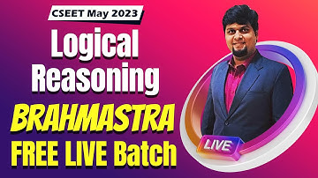 FREE CSEET Logical Reasoning Brahmastra Super 30 Days LIVE Batch for May 2023 Exam | Lecture 5