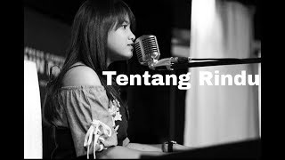 Hanin Dhiya - Tentang Rindu (Cover)