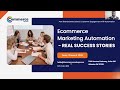 Ecommerce Marketing Automation Strategies: Real Stories of eCommerce Brands Who Automated