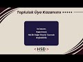 Topluluk Kültürü ve Sürdürebilirlik - HSD Eğitim Komitesi