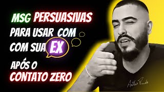 Modelos De Mensagens PERSUASIVAS Para Usar Com Sua EX Após o Contato Zero (RECONTATO)