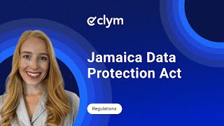 Jamaica Data Protection Act 2020: Everything Businesses Need to Know About Jamaica's Privacy Law