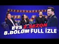 Eser Yenenler Show EYS 2. Sezon 8. Bölüm Full İzle