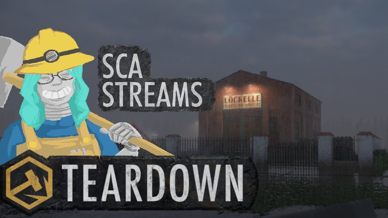 Teardown (s02) That's Clangs, Baby [Twitch Stream Archive]