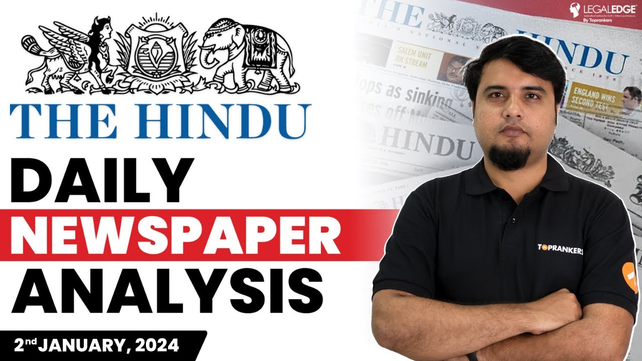 The HINDU for CLAT 2025 (2nd January) Current Affairs by LegalEdge