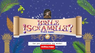 Bible Word Scramble Game Episode 3 Play & Unscramble The Letters To Discover The Words