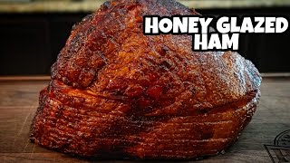 Smoked Honey Glazed Ham Recipe - Pellet Smoker Smoked Ham