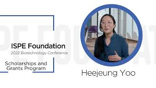 ISPE Foundation Professional Development Grant Recipient: : Heejeung Yoo