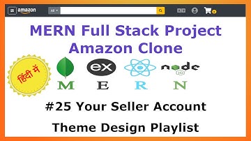 #25 Your Seller Account - UI - Amazon Clone MERN Stack - Hindi