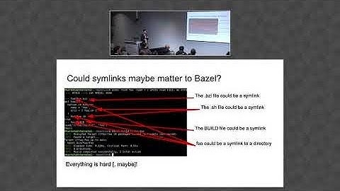 BazelCon 2019 Day 1: Lightning Talk – How Bazel Handles Symlinks