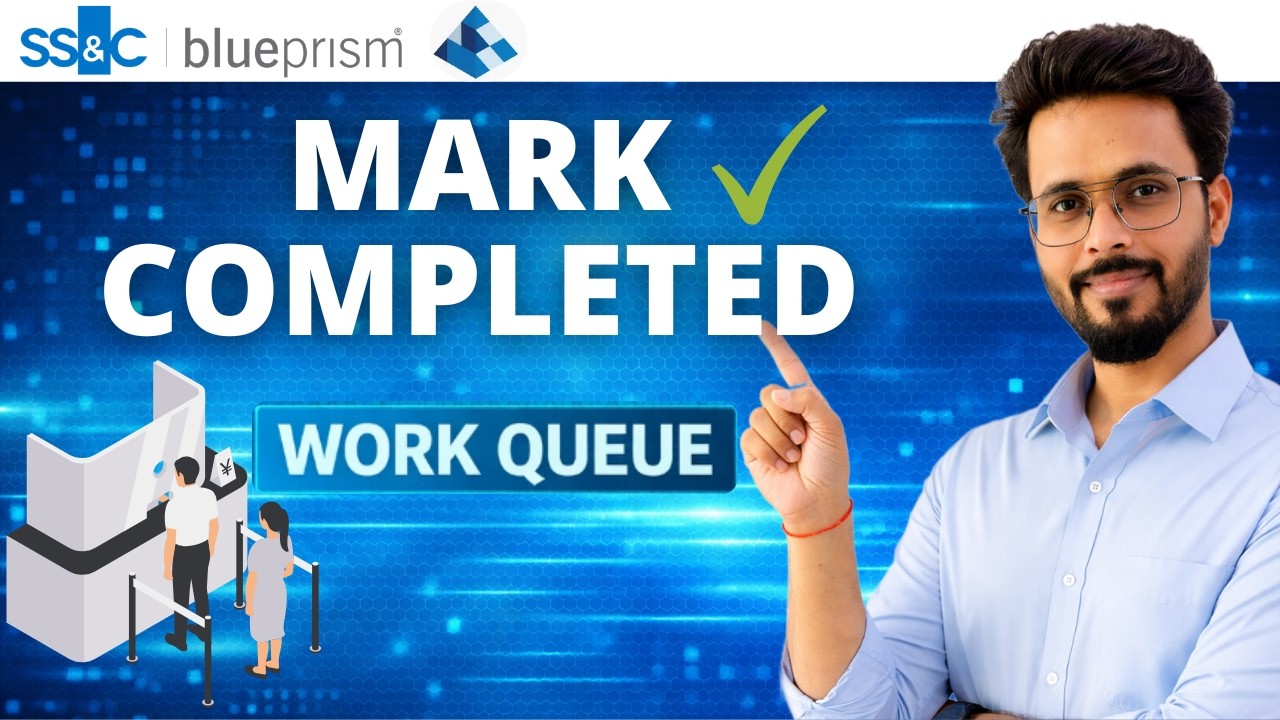 👉 Mark Completed Work Queue Item in Blue Prism | Work Queues VBO ...