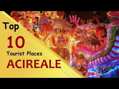 "ACIREALE" Top 10 Tourist Places | Acireale Tourism | ITALY