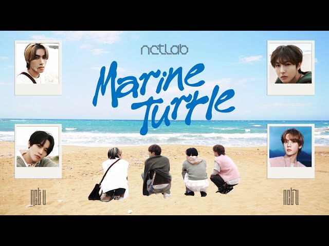 [HAN/ROM/ENG/INDO SUB] NCT U (엔시티 유) - MARINE TURTLE Lyrics / [NCT LAB] - Marine Turtle Lirik class=