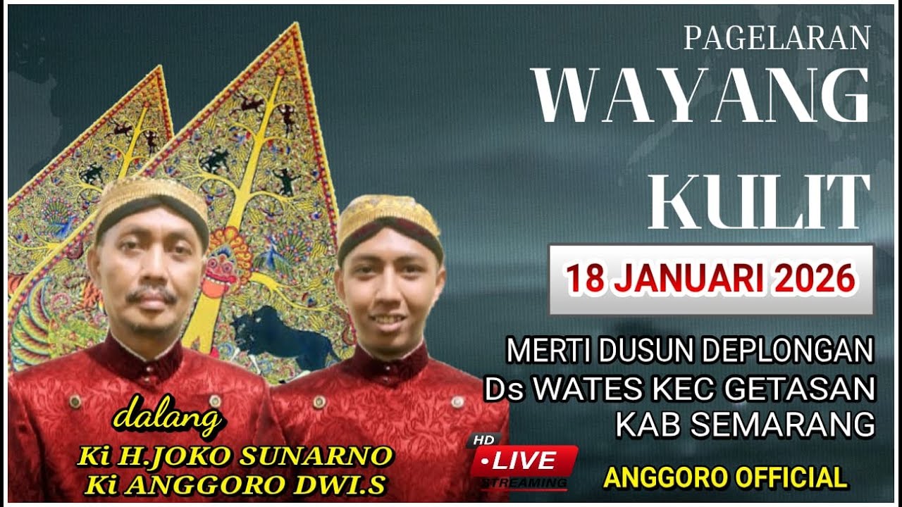 #LIVE WAYANG KULIT 'Ki H.JOKO SUNARNO & Ki ANGGORO DWI.S / DEPLONGAN WATES GETASAN KAB SEMARANG /