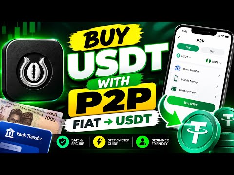 How to Buy USDT with Fiat Currency on P2P | Step-by-Step Guide for Beginners