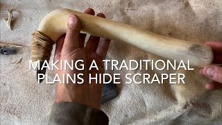 making a traditional plains hide scraper