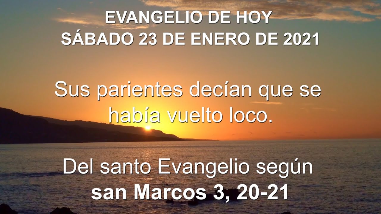 Evangelio según san Marcos 3, 20-21. Lectura y Reflexión - YouTube