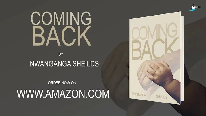 Coming Back by Nwanganga Shields