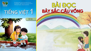 Bảy sắc cầu vồng | Tiếng Việt 1 tập 2 - Kết nối tri thức với cuộc sống | ChicChic Channel