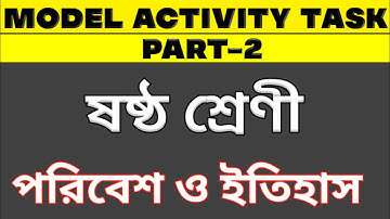 History Model Activity Task Class 6 Part 2