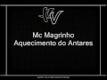 Mc Magrinho - Aquecimento do Antares, Tudo Certinho { Lançamento 2O12 }