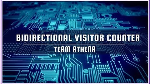 BIDIRECTIONAL VISITOR COUNTER - using IR sensors