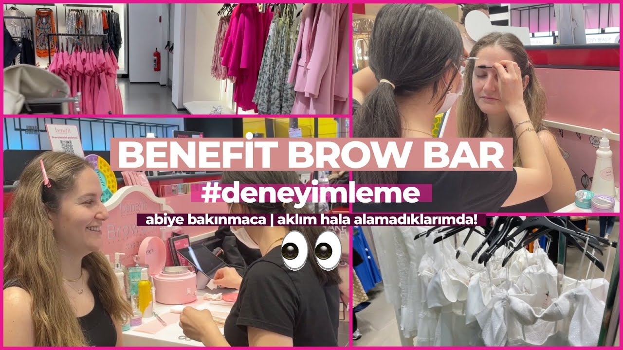 Sephora Benefit Brow Bar'da Kaşlarımı Aldırdım!💓