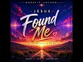 Jesus Found Me | Christian Worship Song