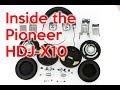 A look inside the Pioneer HDJ-X10