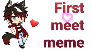 First meet meme | Gacha life | Levi x Ally | Itz_Sofirofi!