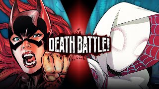 Batgirl VS SpiderGwen (DC VS Marvel) | DEATH BATTLE!