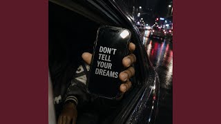 Don't tell your dreams - KKKALVYN