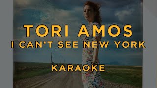 Tori Amos - I Can't See New York · Karaoke