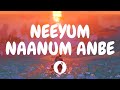  neeyum naanum anbe  lyric   imaikkaa nodigal  butter skotch 