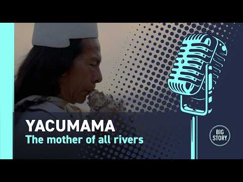 Yacumama, the mother of all rivers