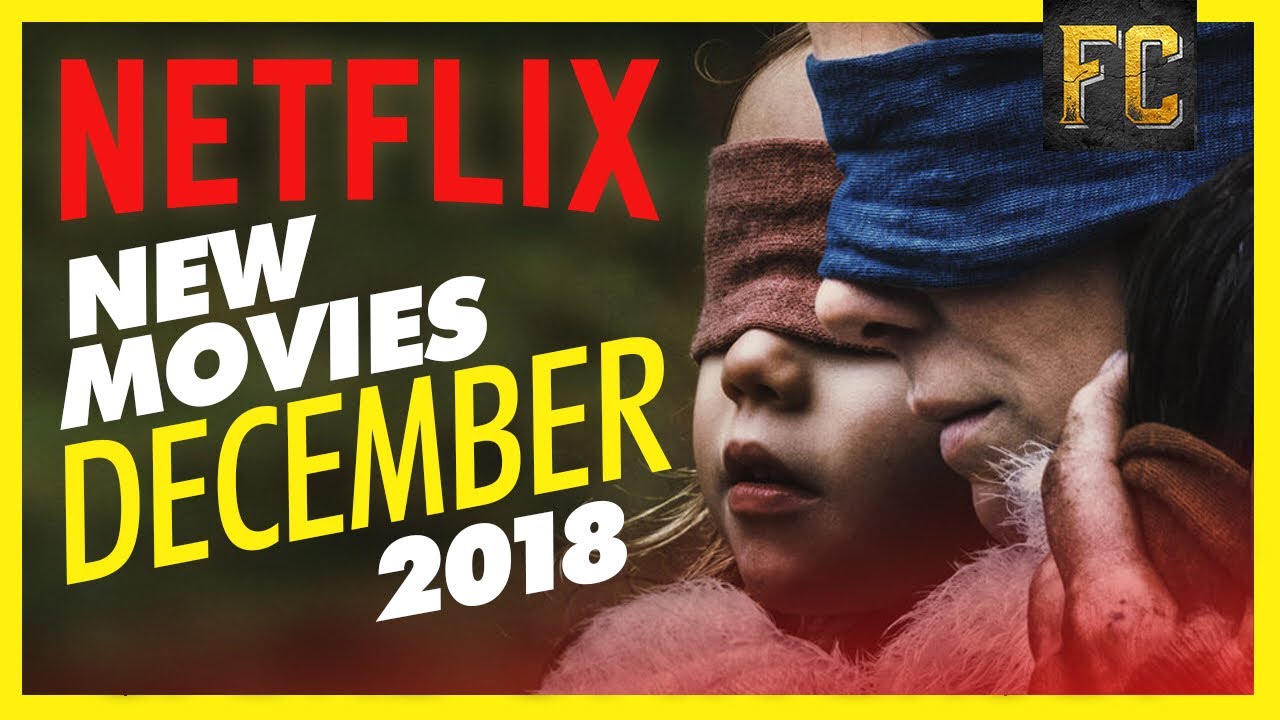 New on Netflix December 2018 | Best Movies on Netflix ...