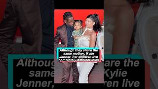 Although they share the same mother, Kylie Jenner, her children live completely different lives. Rec