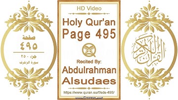 القرآن الصفحة ٤٩٥ | القارئ: عبد الرحمن السديس | نص يبرز فيديو عالي الدقة عن تلاوة القرآن الكريم