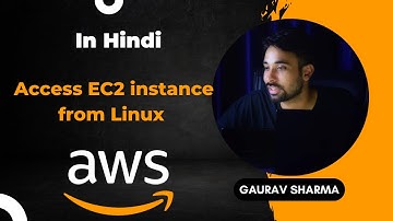 AWS Tutorials - 12 - Access EC2 Instance From Linux Machine | EC2 Instance Connect ( in Hindi )
