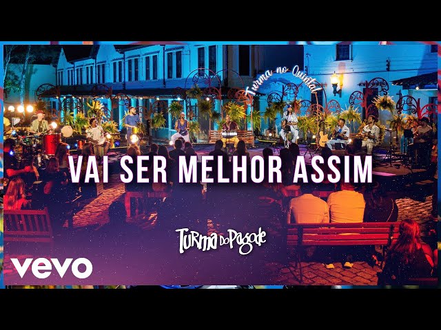 Turma do Pagode - Vai Ser Melhor Assim