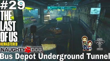 The Last of Us HD Normal Walkthrough Chapter 11 Bus Depot Underground Tunnel