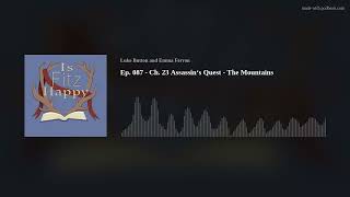 Ep. 087 - Ch. 23 Assassin‘s Quest - The Mountains
