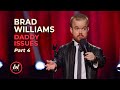 Brad Williams Daddy Issues • Part 4 | LOLflix